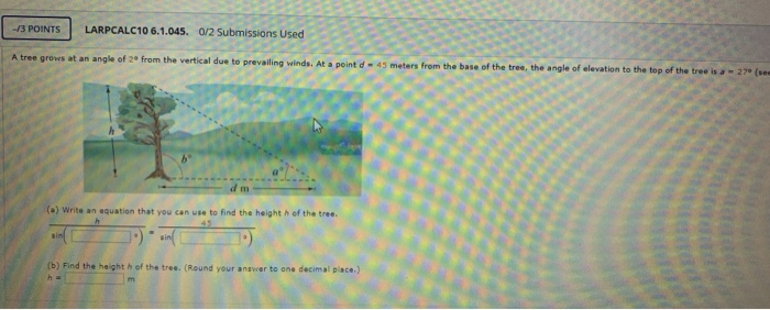 Solved a tree grows at an angle of 2° from the vertical | Chegg.com