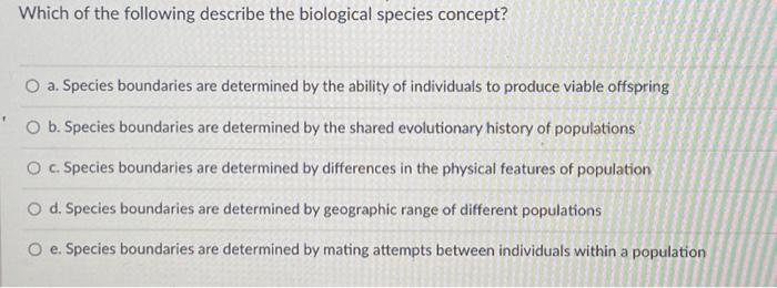 Which of the following describe the biological | Chegg.com