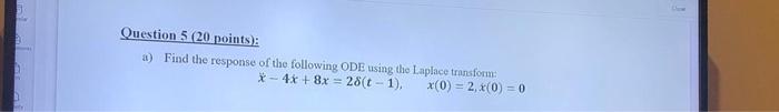 Solved Question 5 (20 points): a) Find the response of the | Chegg.com