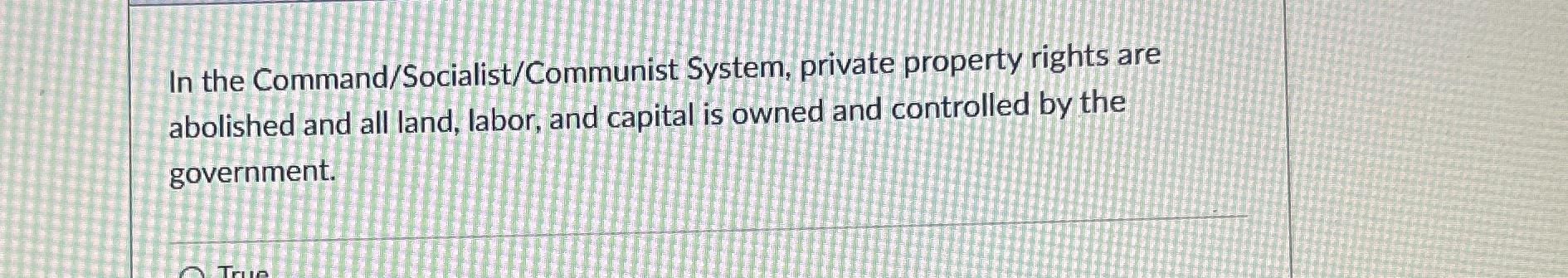 Solved In The Command Socialist Communist System Private Chegg