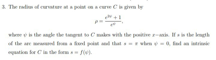 Solved 3. The radius of curvature at a point on a curve C is | Chegg.com