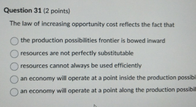 Solved Question 31 (2 ﻿points)The law of increasing | Chegg.com