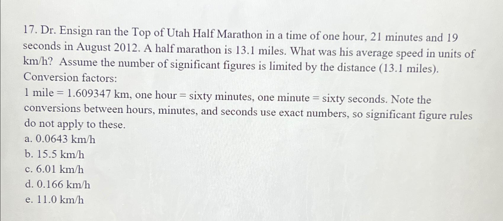 Solved How to solve Dr. Ensign ran the Top of Utah Half Chegg
