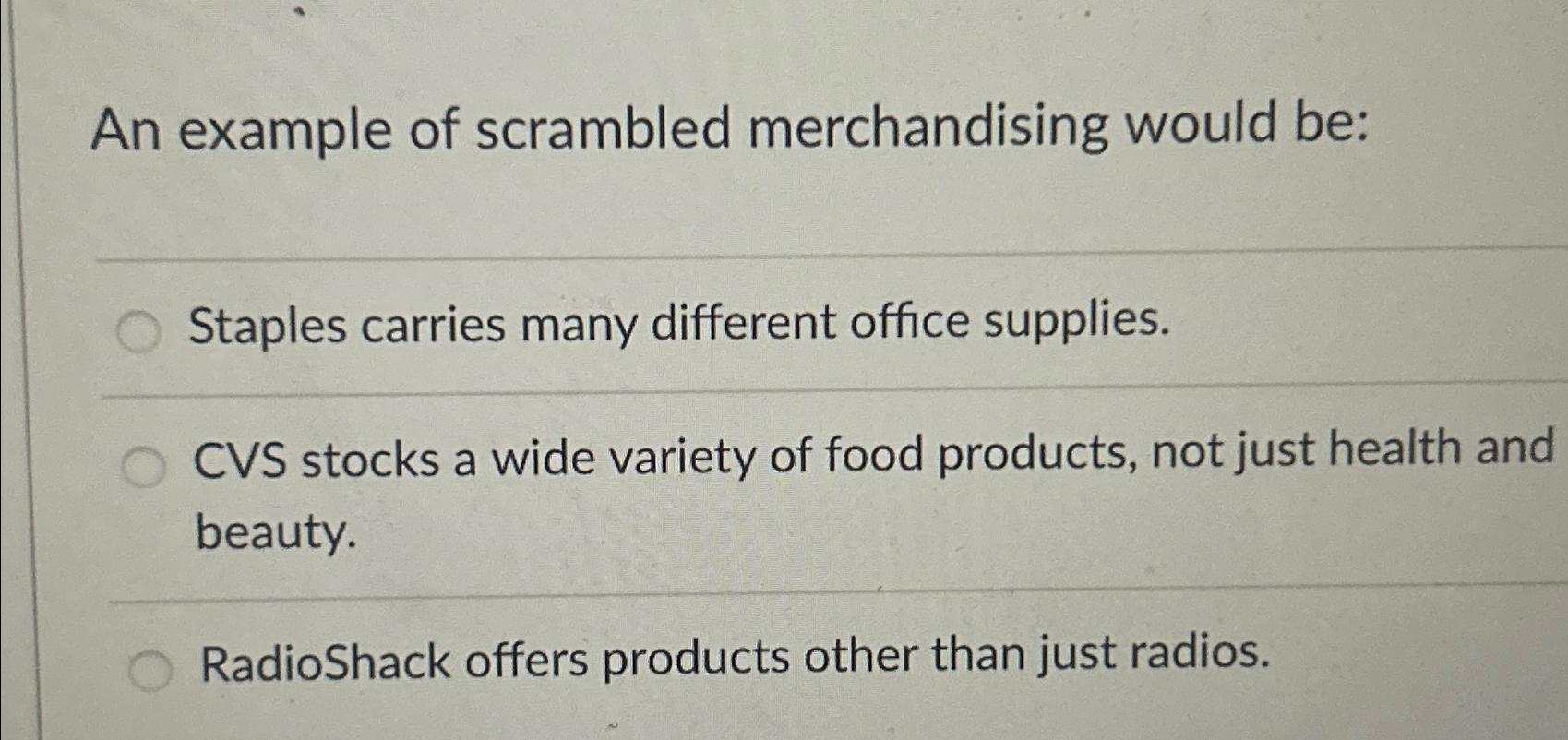 Solved An example of scrambled merchandising would