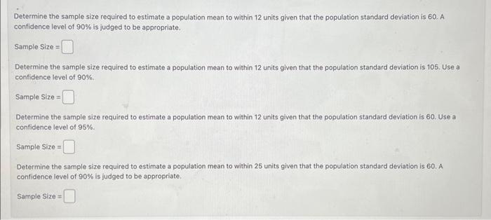 Solved Determine the sample size required to estimate a | Chegg.com