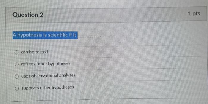 a scientific hypothesis must be quizlet