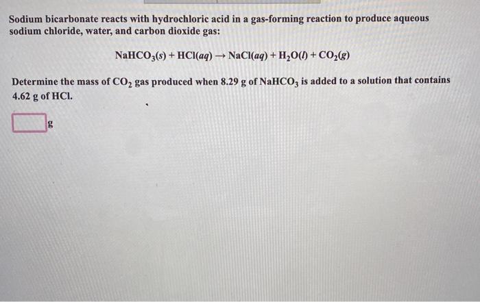 Solved Sodium Bicarbonate Reacts With Hydrochloric Acid In A 1210