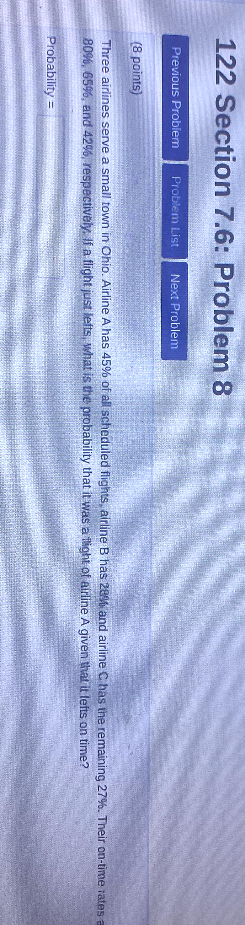 Solved 122 ﻿Section 7.6: Problem 8(8 ﻿points)Three airlines | Chegg.com