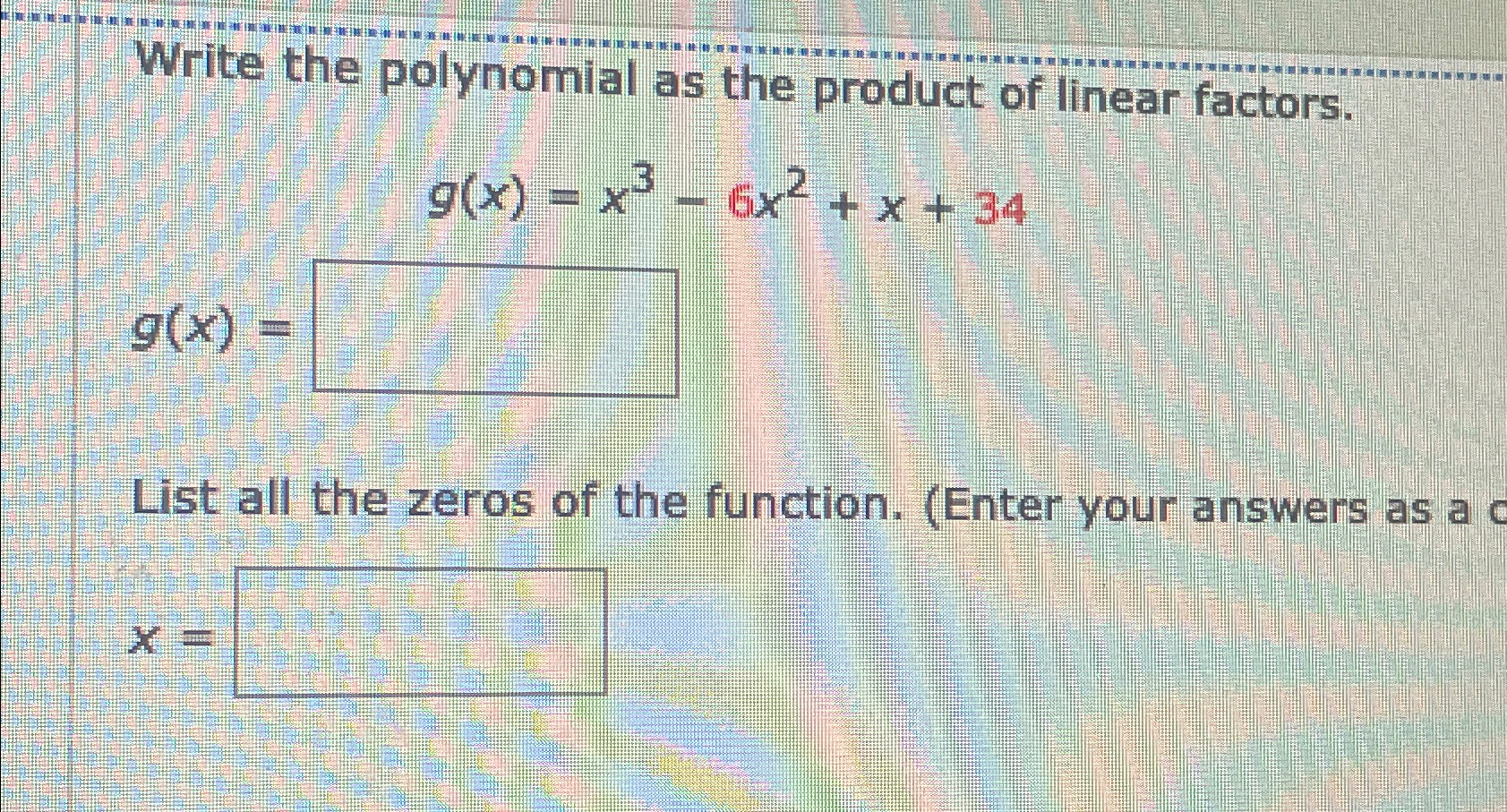 Solved Write the polynomial as the product of linear | Chegg.com