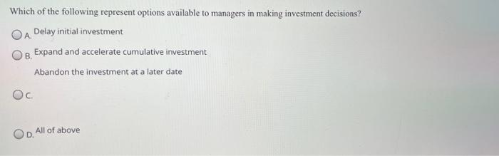 Solved Which of the following represent options available to | Chegg.com