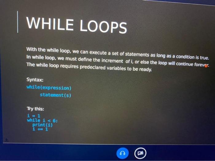 Solved WHILE LOOPS With the while loop, we can execute a set | Chegg.com