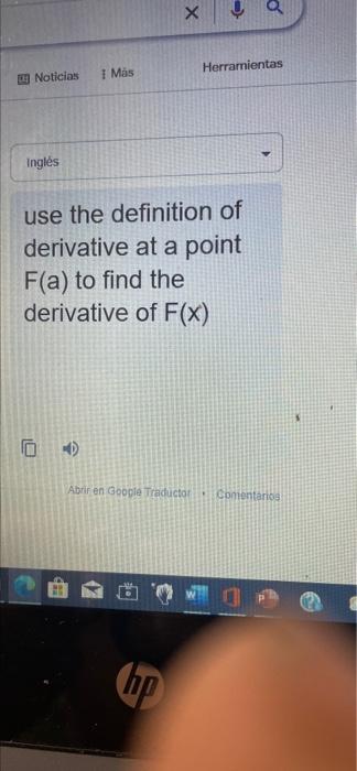 Х х Herramientas Noticias 1 Más Inglés use the definition of derivative at a point F(a) to find the derivative of F(x) Abrir