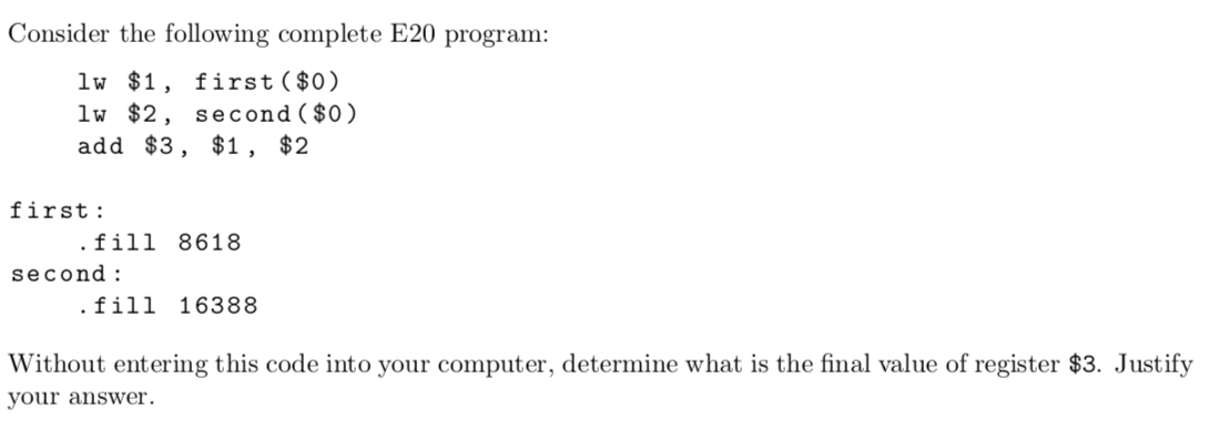 Solved Consider the following complete E20 ﻿program:Without | Chegg.com