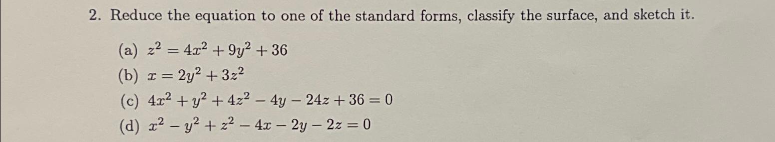 Solved Reduce the equation to one of the standard forms, | Chegg.com