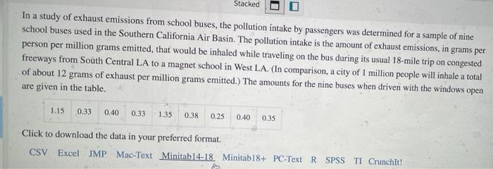 Solved In a study of exhaust emissions from school buses