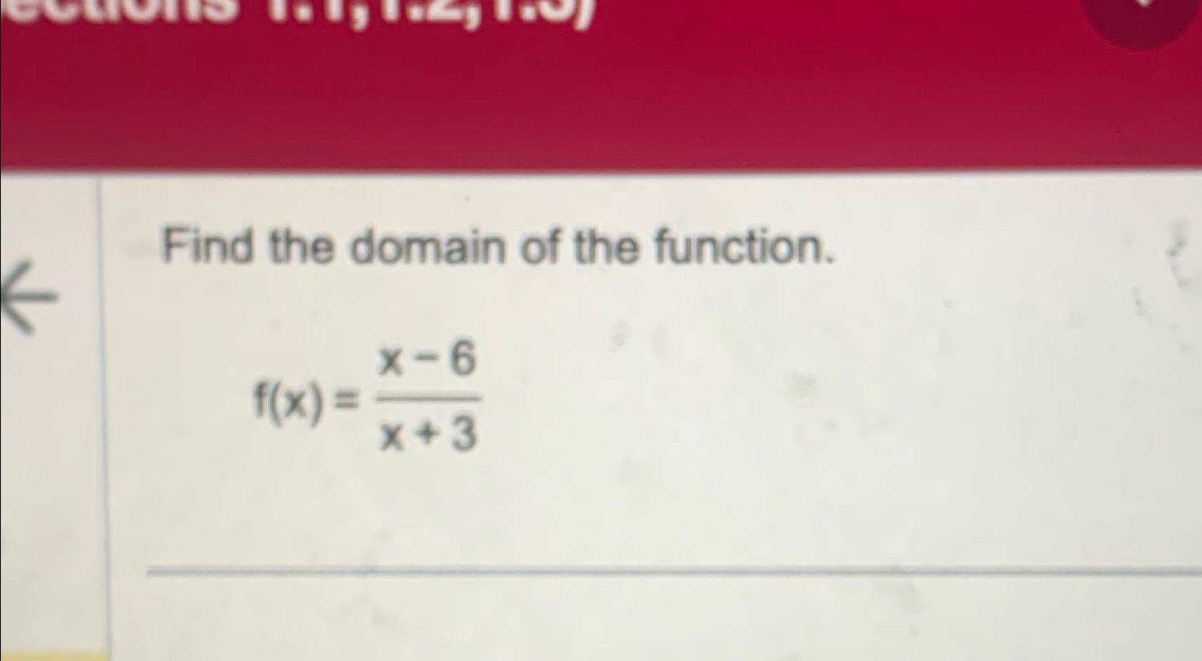 solved-find-the-domain-of-the-function-f-x-x-6x-3-chegg