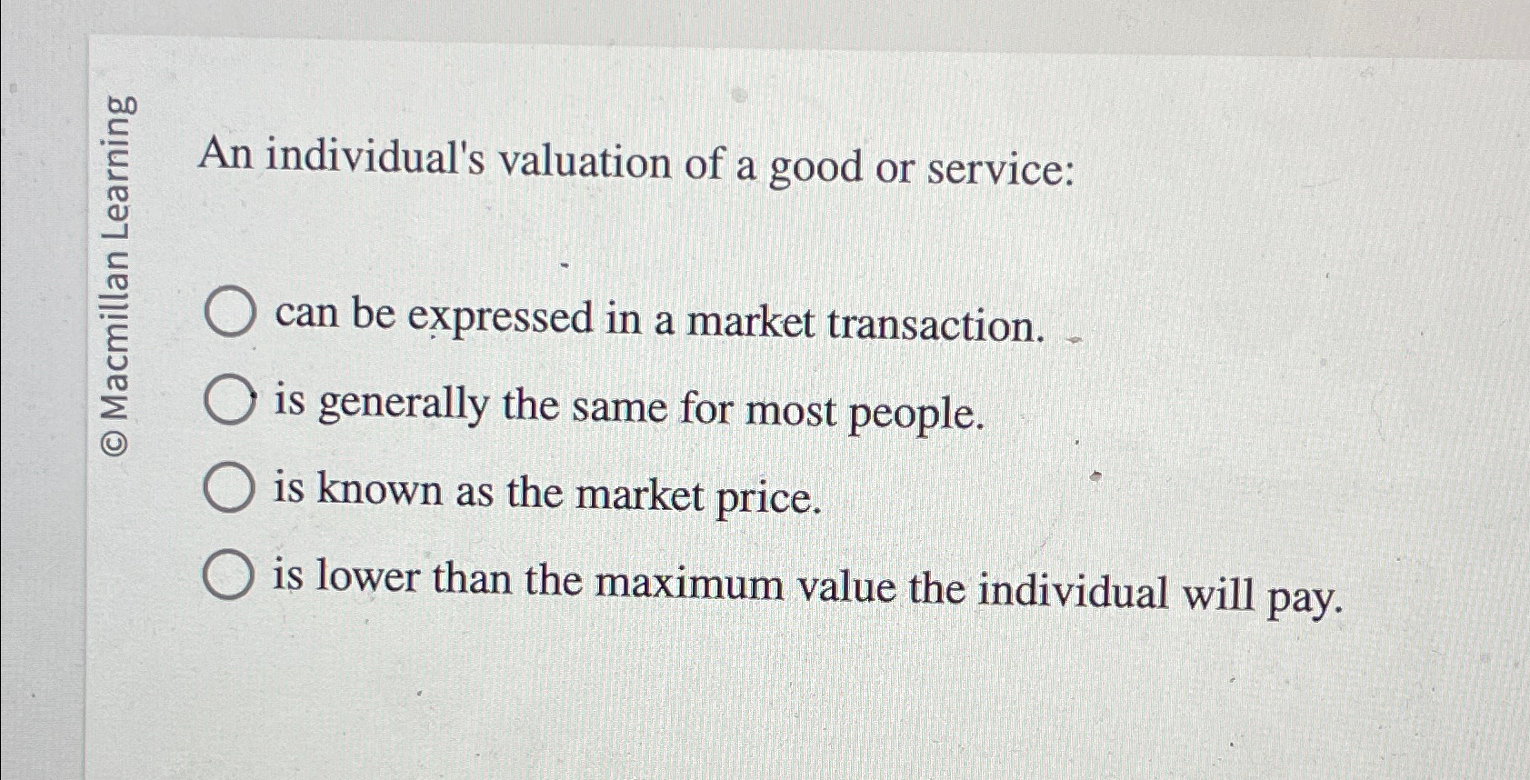 Solved can be expressed in a market transaction.is generally | Chegg.com