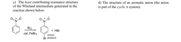 Solved C) The Least Contributing Resonance Structure Of The 