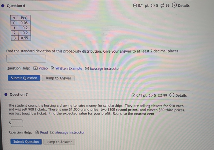 Solved Question 6 30/1 pt 599 Details х 0 1 2 3 P(x) 0.05 | Chegg.com