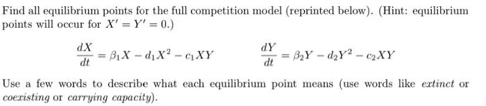 Solved Find all equilibrium points for the full competition | Chegg.com
