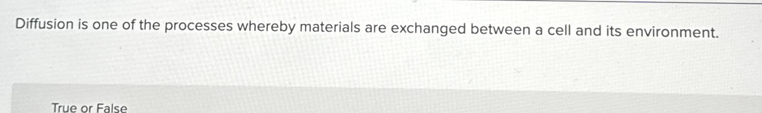 Solved Diffusion is one of the processes whereby materials | Chegg.com
