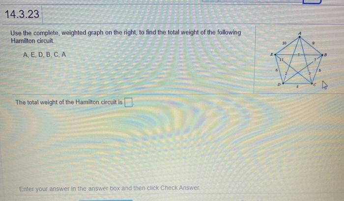 Solved 14.3.23 Use The Complete, Weighted Graph On The | Chegg.com