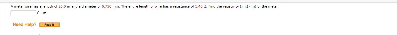 Solved A metal wire has a length of 20.0m ﻿and a diameter of | Chegg.com