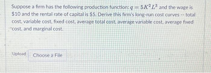Solved total Suppose a firm has the following production | Chegg.com