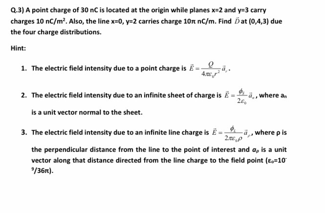 Solved Q 3 A Point Charge Of 30 Nc Is Located At The Ori Chegg Com