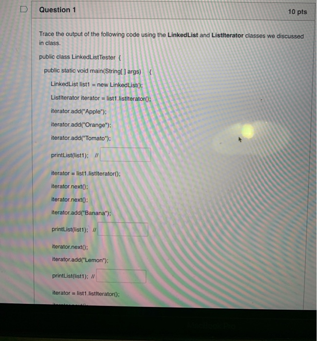 Question 1 10 pts Trace the output of the following | Chegg.com
