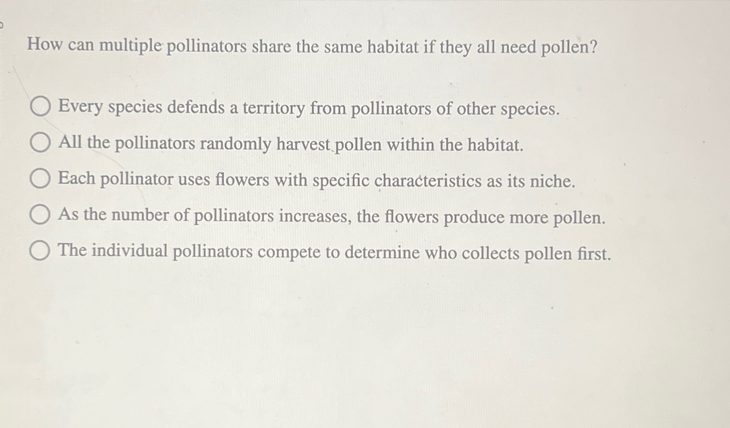 Solved How can multiple pollinators share the same habitat | Chegg.com