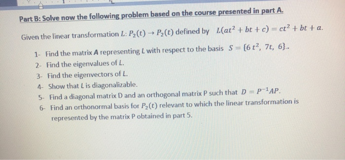 Solved Part B: Solve now the following problem based on the | Chegg.com