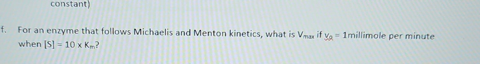 Solved For an enzyme that follows Michaelis and Menton | Chegg.com