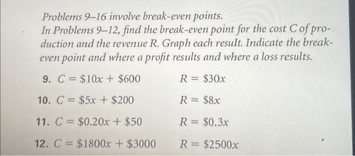 Solved Problems 9-16 involve break-even points. In Problems | Chegg.com