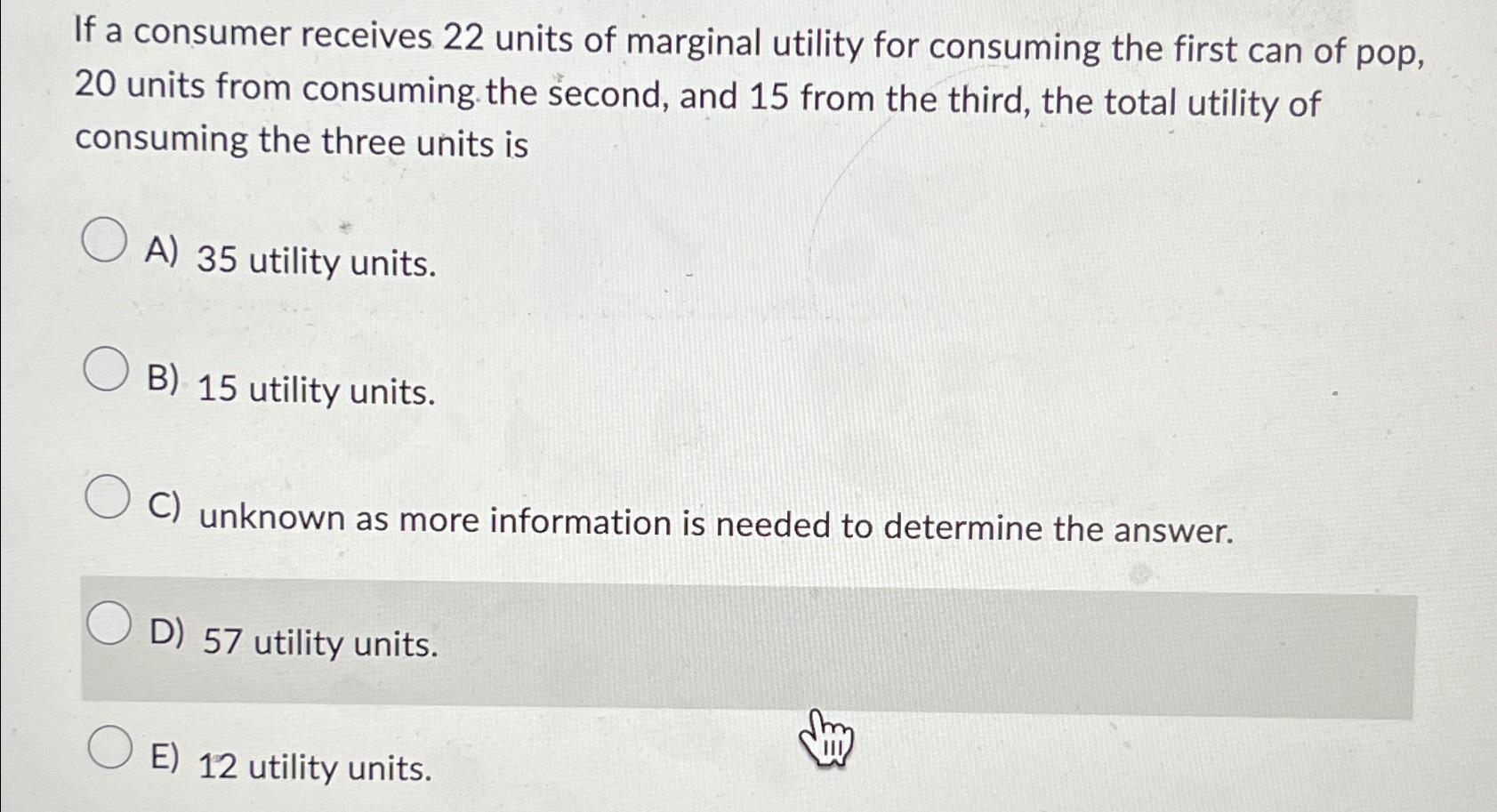Solved If a consumer receives 22 ﻿units of marginal utility | Chegg.com