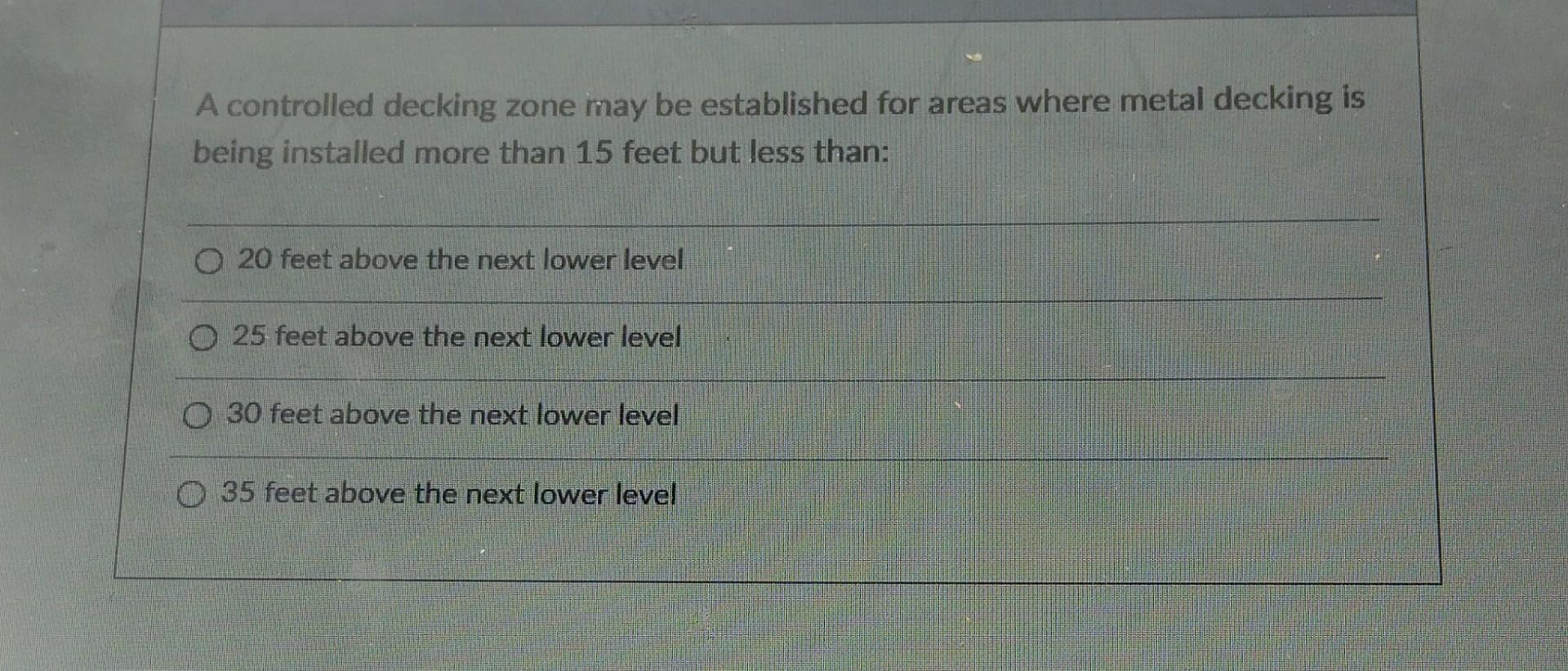 Solved A controlled decking zone may be established for