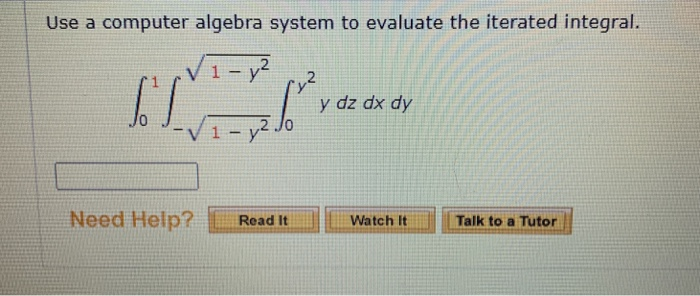 Solved Use a computer algebra system to evaluate the | Chegg.com