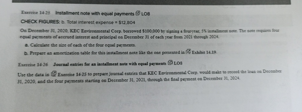 Solved Evercise 14-25 Installment note with equal payments | Chegg.com