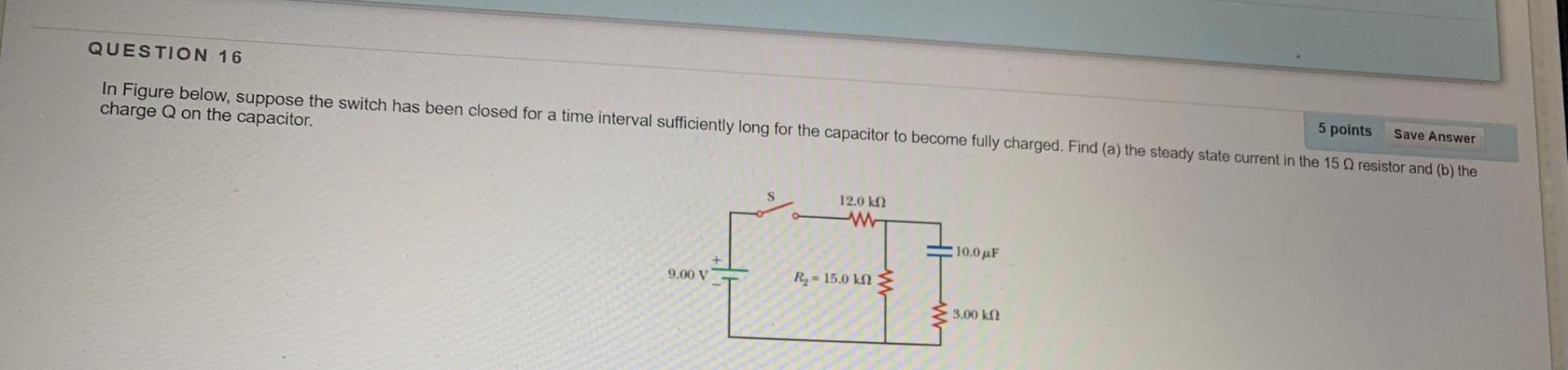 Solved QUESTION 16 5 points Save Answer In Figure below, | Chegg.com