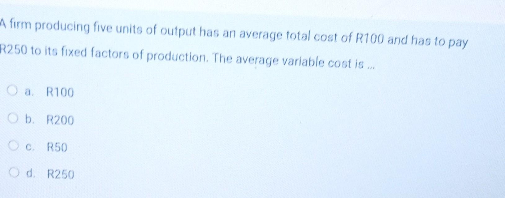 Solved firm producing five units of output has an average | Chegg.com