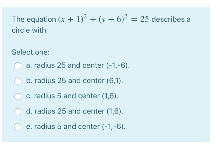 Solved The Equation X 1 2 Y 6 2 25 Describes A Circle Chegg Com