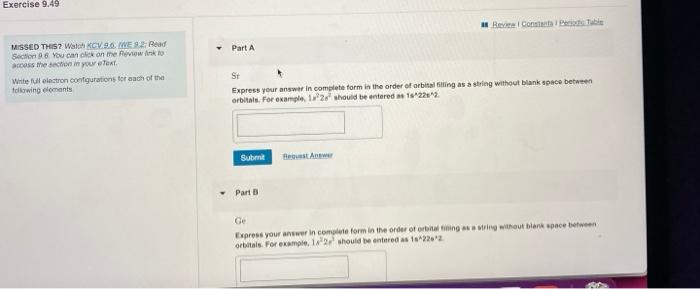 Exercise 9.49
Res Contable
Part A
MISSED THIS? Watch CV 96. WE 9.2. Read
Section 96 You can chok on the review link to
access