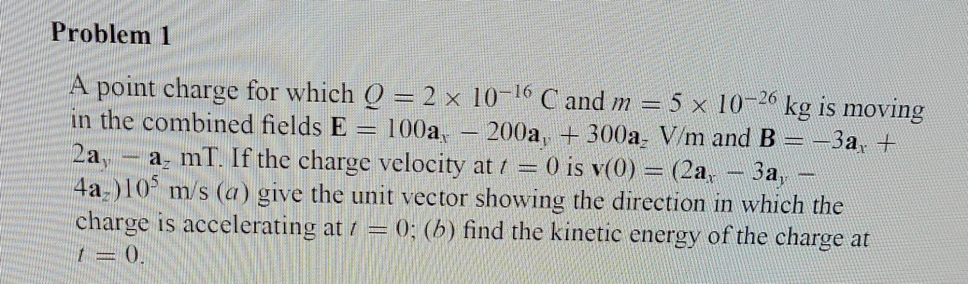 Solved Problem 1 2a, IMWWWW A point charge for which Q = 2 x | Chegg.com