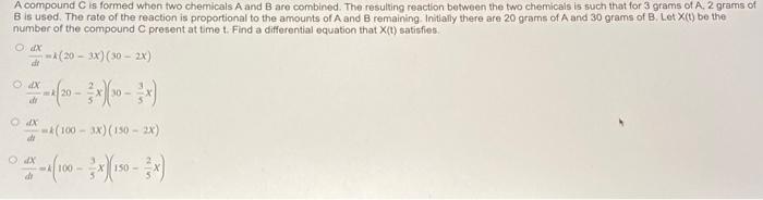 Solved A compound C is formed when two chemicals A and B are | Chegg.com