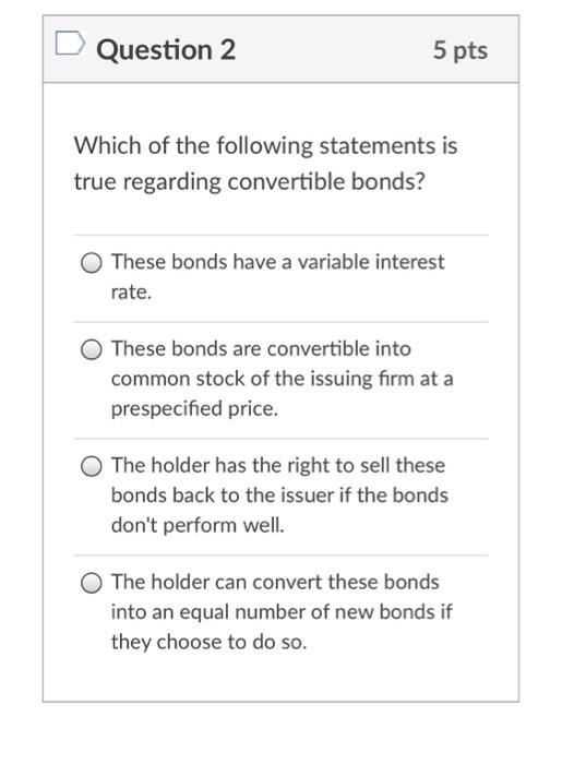 Solved Question 2 5 pts Which of the following statements is | Chegg.com