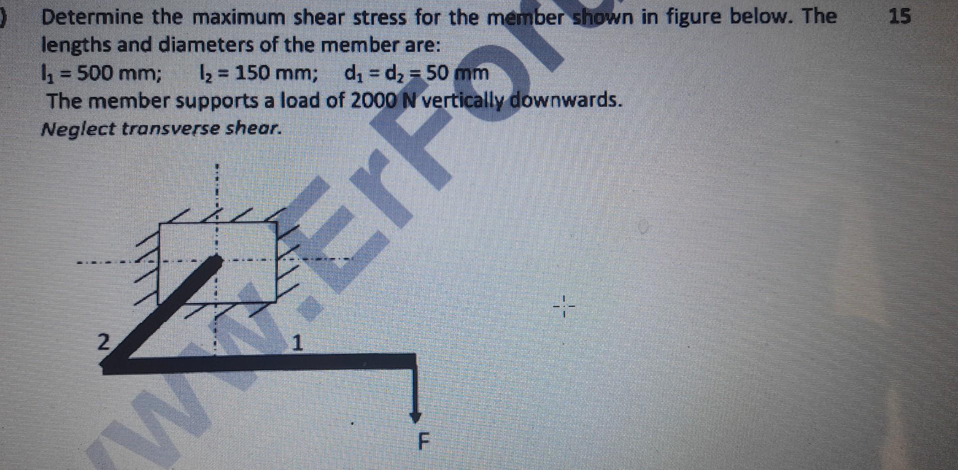 Solved Determine the maximum shear stress for the member | Chegg.com