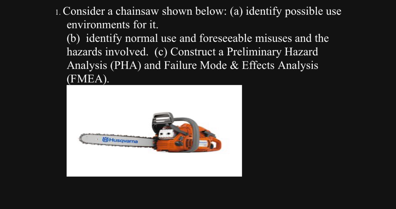 Solved Consider a chainsaw shown below: (a) ﻿identify | Chegg.com