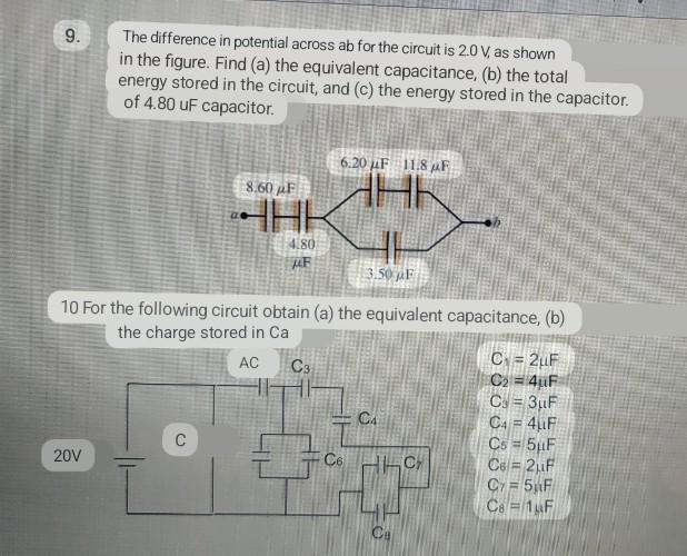 9. The difference in potential across ab for the circuit is \( 2.0 \mathrm{~V} \), as shown in the figure. Find (a) the equiv