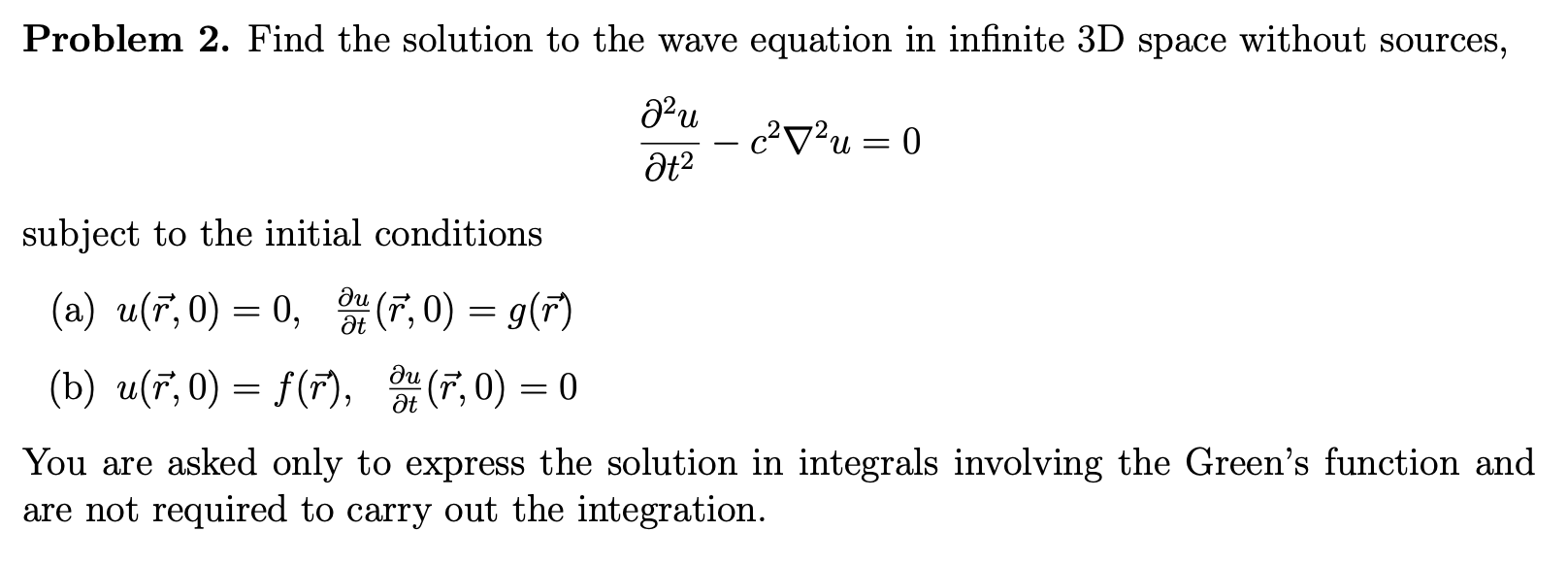 Solved Problem 2. ﻿Find the solution to ﻿the wave equation | Chegg.com