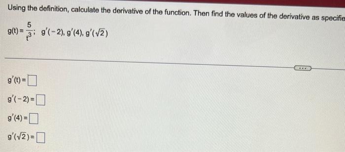 Solved Use The Definition To Calculate The Derivative Of The | Chegg.com